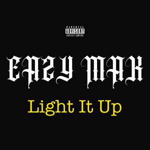 Light It Up (Explicit)