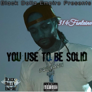 You Use To Be Solid (Explicit)