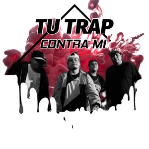 Tu Trap Contra Mi (Explicit)