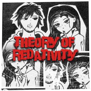 Theory of Redativity (Explicit)