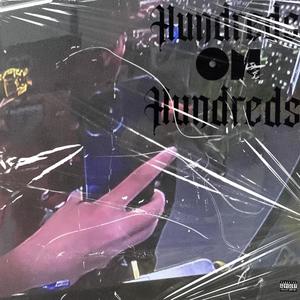 Hundreds On Hundreds (Explicit)