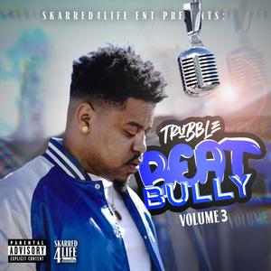 Beat Bully Vol.3 (Explicit)