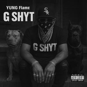 G SHYT (Explicit)