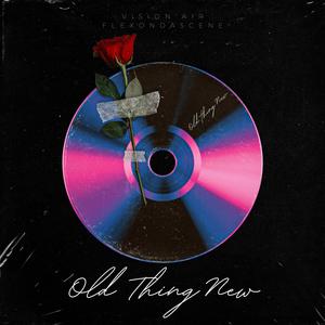 Old Thing New (feat. Vision'Air)