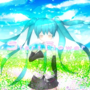 Start Flower (feat. 初音ミク)