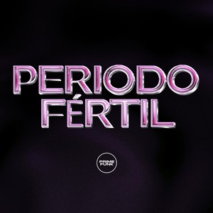Periodo Fértil (Explicit)