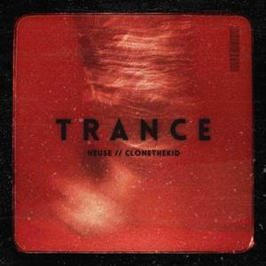 Trance (Explicit)