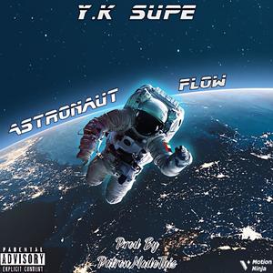 Astronaut Flow (feat. Y.K Supe) [Explicit]