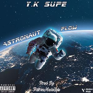 Astronaut Flow (feat. Y.K Supe) (Explicit)