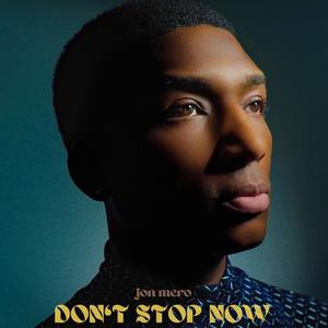 Don't Stop Now