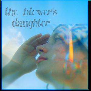 The Blower's Daughter