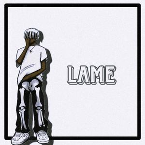 Lame (Explicit)