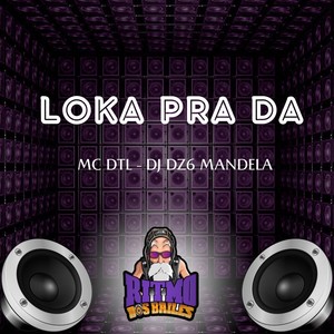 Loka pra Da (Explicit)