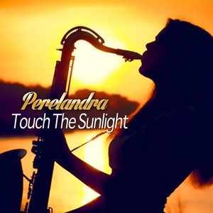 Touch The Sunlight (Radio Mix)