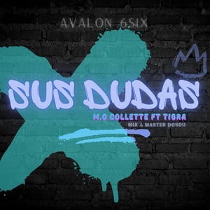 Sus Dudas (feat. Tigra) (Explicit)