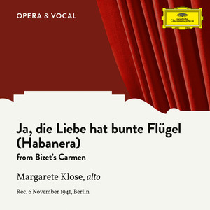 Carmen, WD 31 - Bizet: Carmen, WD 31: Ja, die Liebe hat bunte Flügel (Habanera) (歌剧《卡门》，WD 31) (Sung in German)