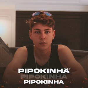 Pipokinha (Explicit)