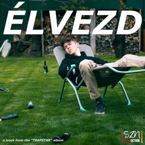 Élvezd (feat. Green Heart) [Explicit]