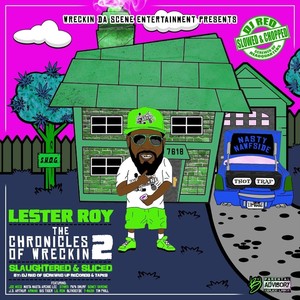 The Chronicles of Wreckin 2 (Slaughtered & Sliced) (Explicit)