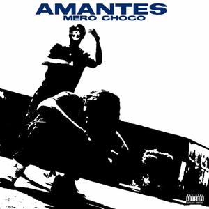 LA0700 - Amantes (feat. Mero Choco)