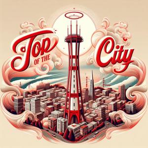 Top of the City (Explicit)