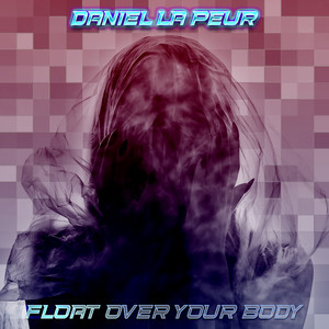 Float over Your Body