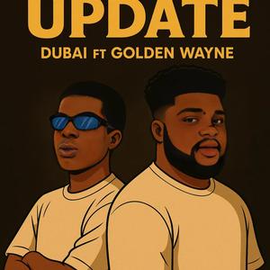 Update (feat. Golden wayne) (Explicit)