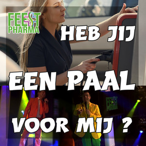 Heb Jij Een Paal Voor Mij