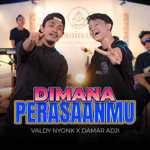Dimana Perasaanmu