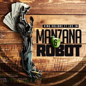 Manzana & Robot (feat. Los JM) (Remix|Explicit)