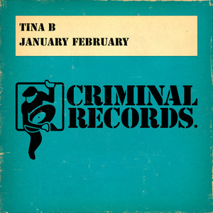 Tina B - January February (Beating Heart Apella)