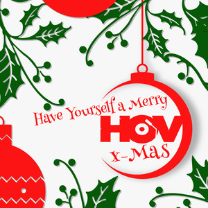 Have Yourself a Merry Hov X-Mas