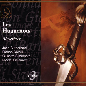 Les Huguenots (Gli Ugonotti)