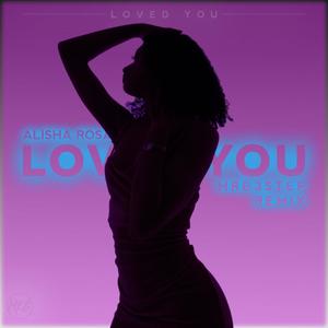 Loved You (Mrb Remix Extended Version)