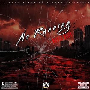 No Running (Explicit)