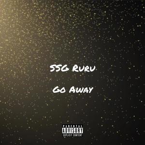 Go Away (Explicit)