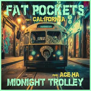 Midnight Trolley (feat. CAL1FORN1A) (Explicit)