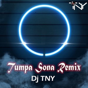 Tumpa Sona Remix (Original)