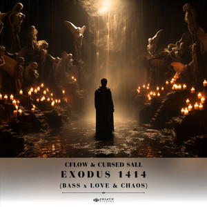 Exodus 1414 (Bass x Love & Chaos)