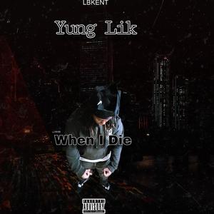When I Die (Explicit)