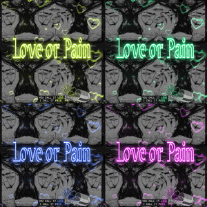 Love Or Pain