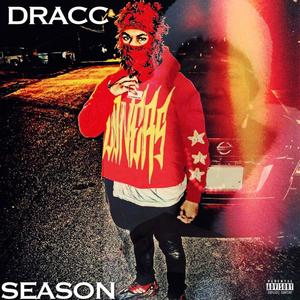 Dracc Season (Explicit)