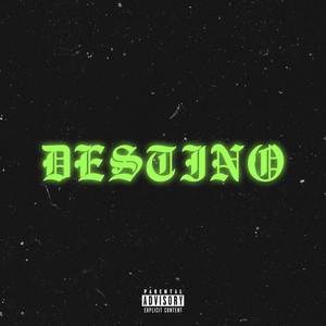 Destino (Explicit)