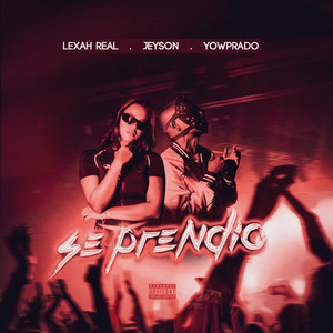 SE PRENDIÓ (Explicit)