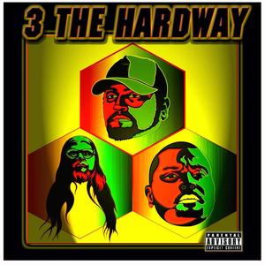 Three the Hardway (Explicit)