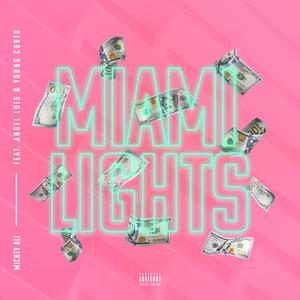 Miami Lights(feat. Young Curto & Angel Luis Music) (Explicit)