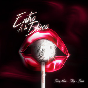 Entro a La Disco (Explicit)