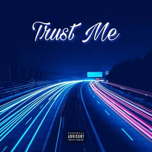 Trust Me (Explicit)