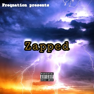 Zapped (Explicit)