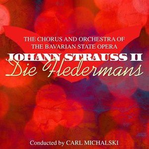 Die Fledermaus, Act 2: Ich lade gern mir Gaste ein- Mein Herr Marquis-Wie er gieret, kokettieret-Klange de Heimat-Im Feuerstrom der Reben-Bruderlein und Schwesterlein, Duidu/Act 3 - Spiel'ich di Unschuld vom Lande-O Fledermaus, Champagner hat's verschuldet